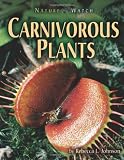 Carnivorous Plants (Nature Watch (Lerner))