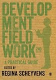 Development fieldwork : a practical guide