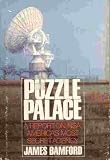 The Puzzle Palace: A Report on NSA, America`s Most Secret Agency