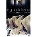 Le grand silence