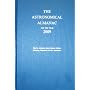 Astronomical Almanac for the Year 2009 and Its Companion, The Astronomical Almanac Online: Data for Astronomy, Space Sciences, Geodesy, Surveying, Navigation, and other applications