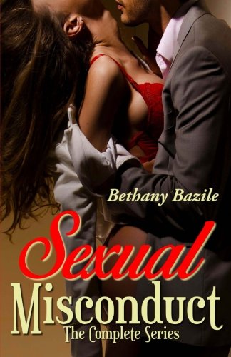 Sexual Misconduct - The Complete Series: Volume I, II, and III