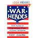 War Heroes: True Stories of Congressional Medal of Honor Recipients