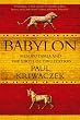 Babylon: Mesopotamia and the Birth of Civilization