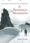 A Passion for Mountains: The Lives of...