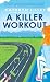 A Killer Workout: A Fat City Mystery