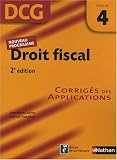Revue Fernand Nathan  / Droit fiscal DCG4 : Corrigés des applications