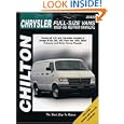 Chrysler: Full-Size Vans 1989-98: Covers all U.S. and Canadian models of Dodge B150, 250, 350, Ram Van 1500, 2500;... by The Nichols/Chilton Editors