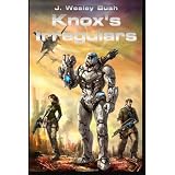 Knox's Irregulars ~ J. Wesley Bush