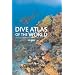 Dive Atlas of the World, 2nd: An Illustrated Guide to the Best Sites