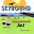 Skybound in a Supersonic Jet