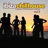 Ibiza Chillhouse Vol. 3