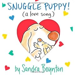 Snuggle Puppy: A Little Love Song: (a Love Song) (Boynton on Board)