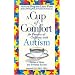Cup of Comfort for Parents of Children with Autism: Stories of Hope and Everyday Success