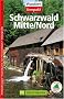 Schwarzwald Mitte/Nord: 30 Gipfel- und Kammwanderungen im Naturpark Schwarzwald Mitte/Nord. Mit Tourenkarten zum Herausnehmen