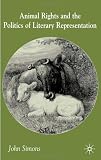 Animal Rights and the Politics of Literary Representation