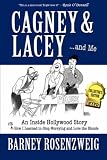 Cagney & Lacey ... and Me: An Inside Hollywood Story OR How I Learned to Stop Worrying and Love the Blonde