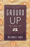 Ground Up