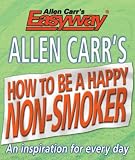 Allen Carr's How to be a Happy Non-Smoker