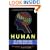 Human: The Science Behind What Makes Your Brain Unique