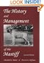 The History and Management of the Mastiff