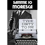 Type Dirty To Me