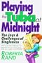 Playing the Tuba at Midnight: The Joys & Challenges of Singleness