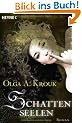 Schattenseelen: Roman