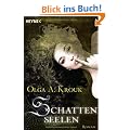 Schattenseelen: Roman