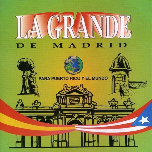La Grande De Madrid - Para Puerto Rico Y El Mundo - Zortam Music