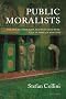 Public Moralists: Political Thought and Intellectual Life in Britain 1850-1930 (Clarendon Paperbacks)