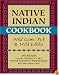 Native Indian Cookbook: Wild Game, Fish, and Wild Edibles