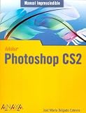Photoshop CS2 (Manual Imprescindible / Essential Manual)