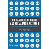 The Handbook of Online and Social Media Research: Tools and Techniques for Market Researchers