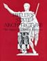 Hitler's State Architecture: The Impact of Classical Antiquity (Monographs on the Fine Arts)