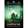 Crack'd Pot Trail: A Malazan Tale of Bauchelain and Korbal Broach