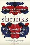 Shrinks : the untold story of psychiatry