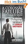A Colossal Failure of Common Sense: T...