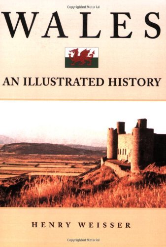 wales an illustrated history hippocrene illustrated histories