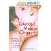 Extended Massive Orgasm: How You Can Give and Receive Intense Sexual Pleasure (Positively Sexual)