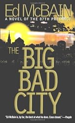 The Big Bad City (87th Precinct Mysteries (Paperback))