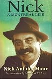Nick: A Montreal Life: Nick Auf Der Maur