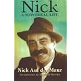 Nick: A Montreal Life: Nick Auf Der Maur