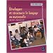 D�velopper et structurer le langage : PS/MS/GS