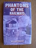 Phantoms of the railways
