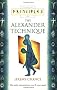 Principles of - The Alexander Technique: The only introduction you'll ever need (Thorsons principles series)