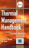 Thermal Management Handbook: For Electronic Assemblies