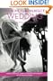Your Picture Perfect Wedding: A Bride's Personal Guide To Wedding Photography In The New Millennium