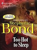 Too Hot to Sleep (Harlequin Temptation (Unnumbered))