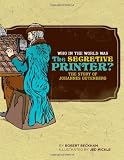Who in the World Was The Secretive Printer?: The Story of Johannes Gutenberg